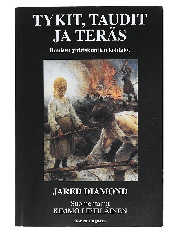 Tykit, taudit ja teräs : ihmisen yhteiskuntien kohtalot - Diamond, Jared - Historiakirjat - 10105470870 - 0