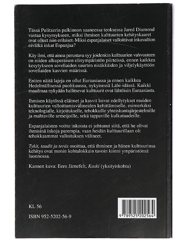 Tykit, taudit ja teräs : ihmisen yhteiskuntien kohtalot - Diamond, Jared - Historiakirjat - 10105470870 - 1