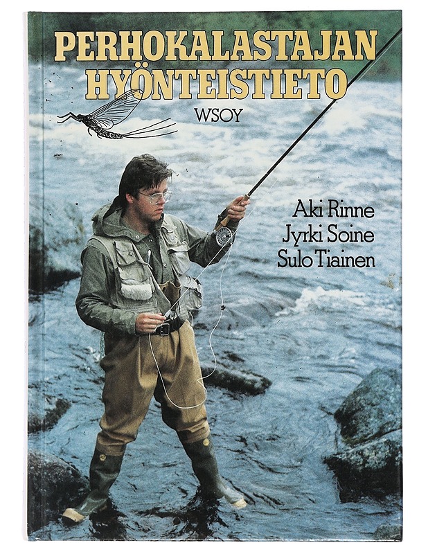 Perhokalastajan hyönteistieto - Rinne, Aki - Tietokirjat ja oppaat - 10105470903 - 0