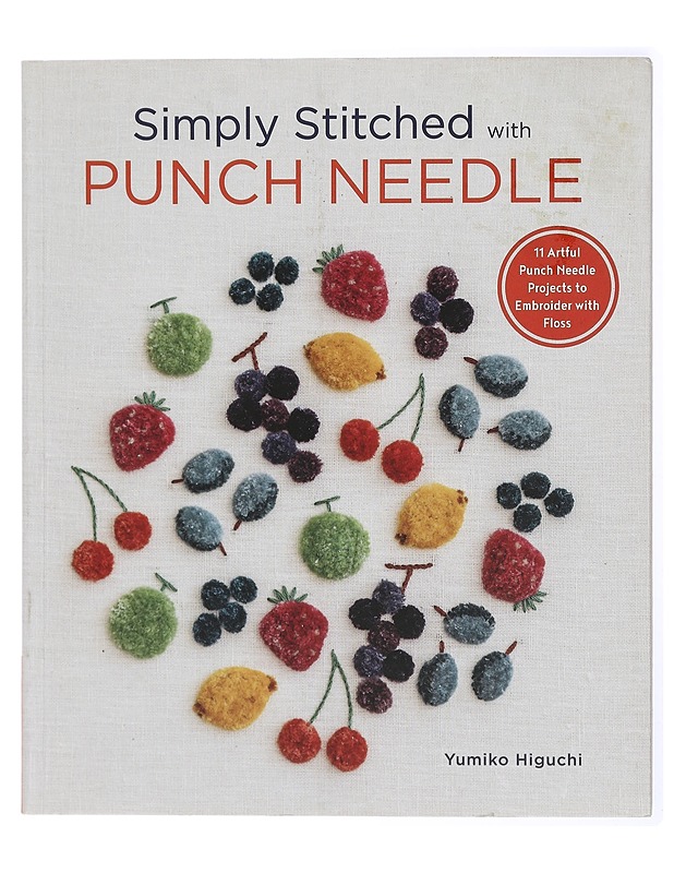 Simply stitched with punch needle - Yumiko Higuchi - Tietokirjat ja oppaat - 10105470911 - 0