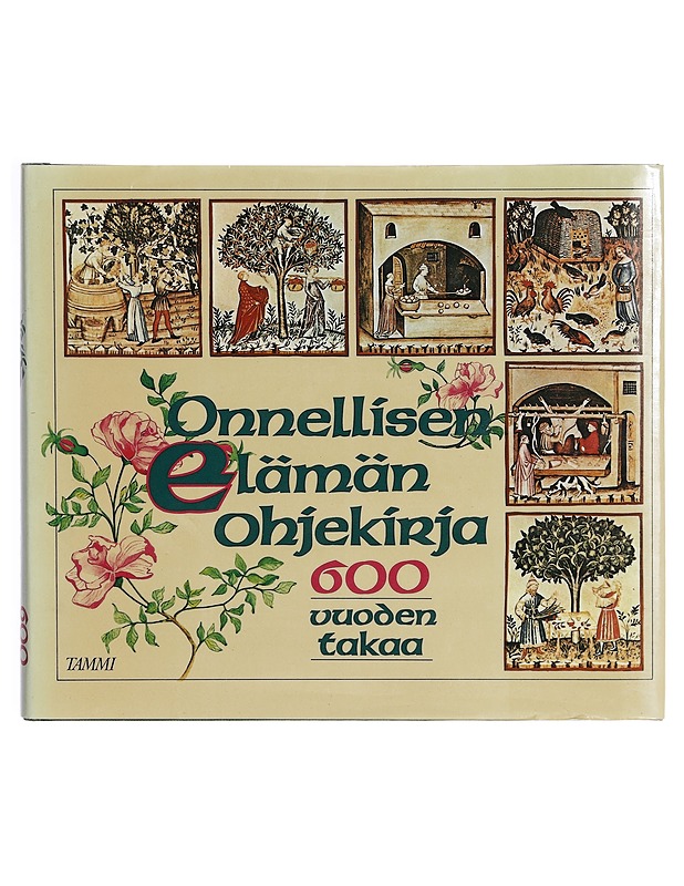 ONNELLISEN ELÄMÄN OHJEKIRJA - DE BATTISTI, MARIELLA - Historiakirjat - 10105470908 - 0