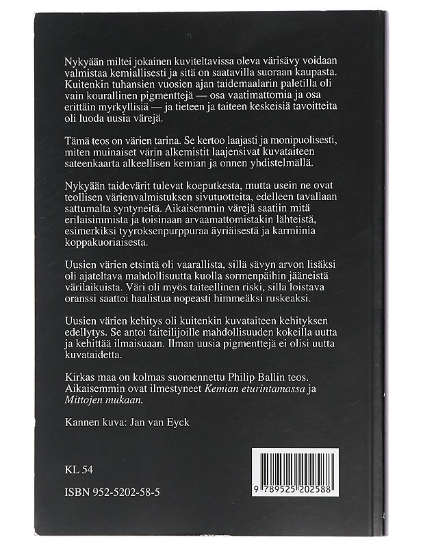 Kirkas maa : miten värit syntyivät - Ball, Philip - Historiakirjat - 10105470919 - 1
