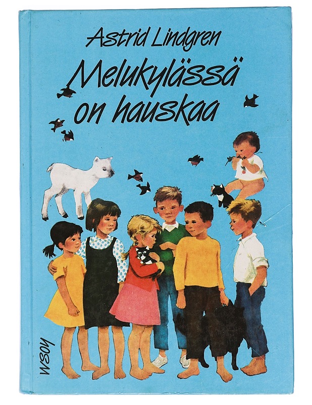 Melukylässä on hauskaa - Lindgren, Astrid - Lastenkirjat - 10105470954 - 0