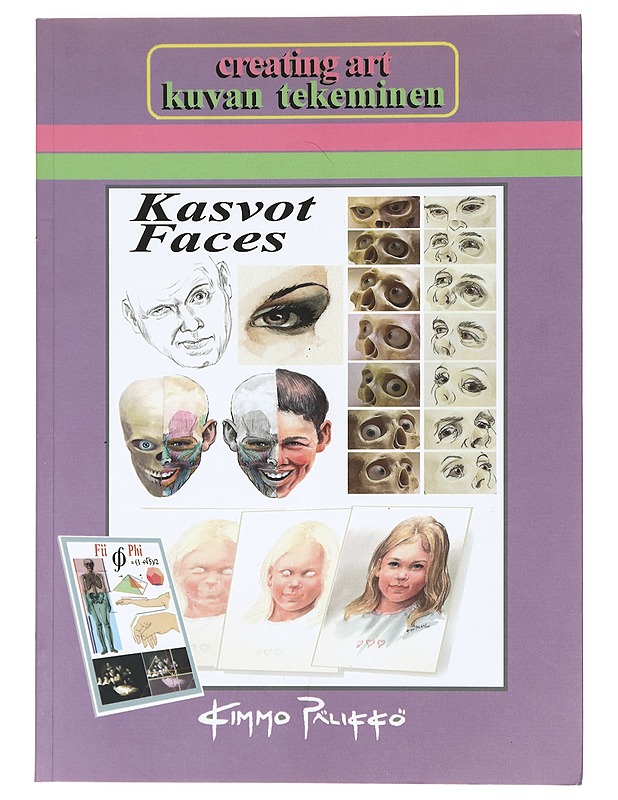 Creating art : faces = Kuvan tekeminen : kasvot - Kimmo Pälikkö - Harrastekirjat - 10105470967 - 0