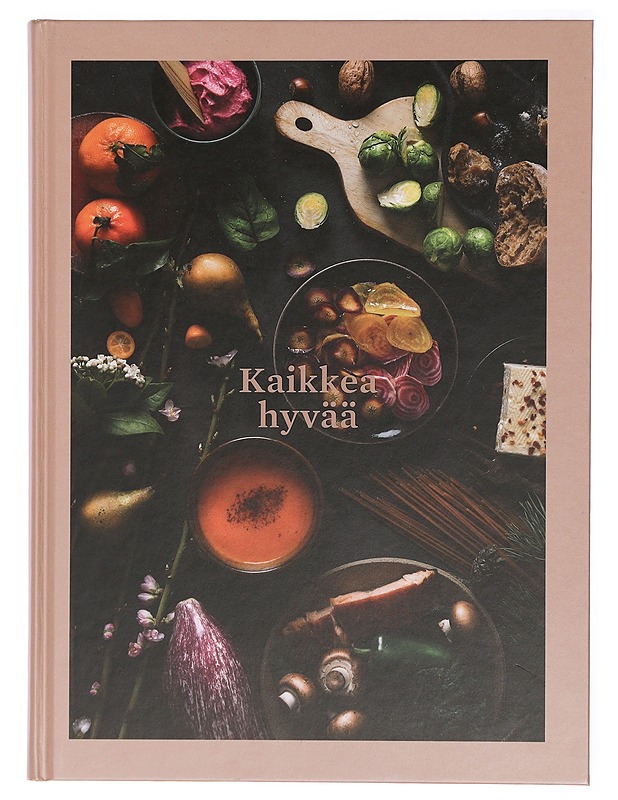 Kaikkea hyvää - keittokirja - Ruokakirjat - 10105471052 - 0