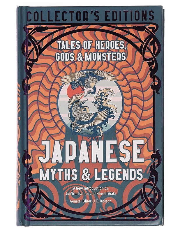 Japanese myths & legends : tales of heroes, gods & monsters - Jackson, J.K - Fantasia- ja scifi - 10105471084 - 0
