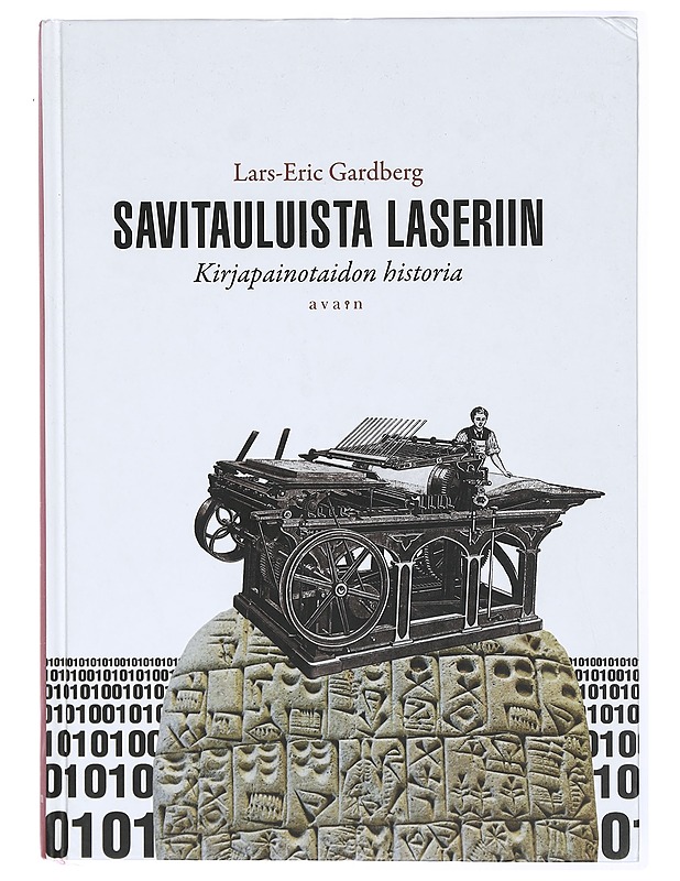 Savitauluista laseriin : kirjapainotaidon historia - Lars-Eric Gardberg - Historiakirjat - 10105471124 - 0