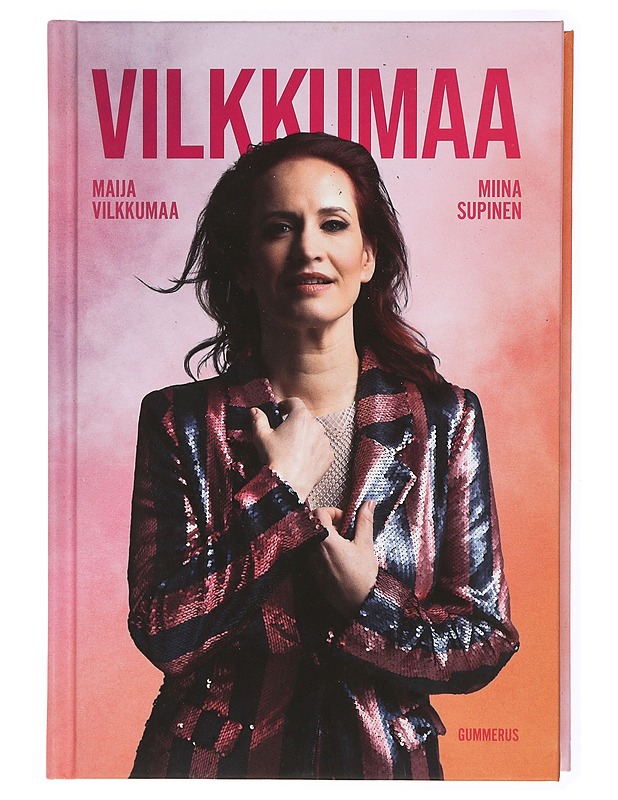 Vilkkumaa - Vilkkumaa, Maija - Elämäkerrat ja muistelmat - 10105471154 - 0