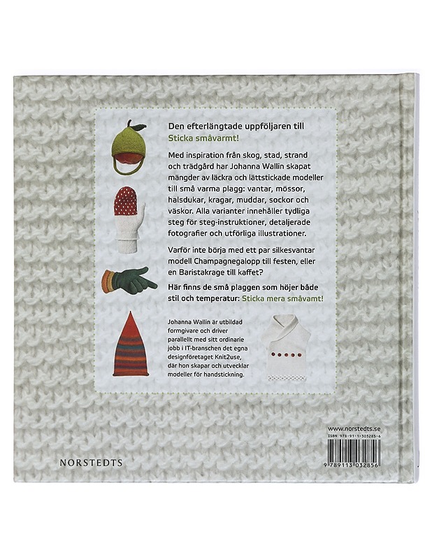 Sticka mera småvarmt - Wallin, Johanna - Tietokirjat ja oppaat - 10105471223 - 1