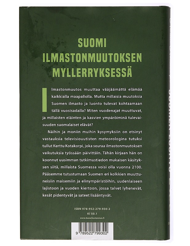 Suomen luonto 2100 : tutkimusretki tulevaisuuteen - Kotakorpi, Kerttu - Tietokirjat ja oppaat - 10105471258 - 1