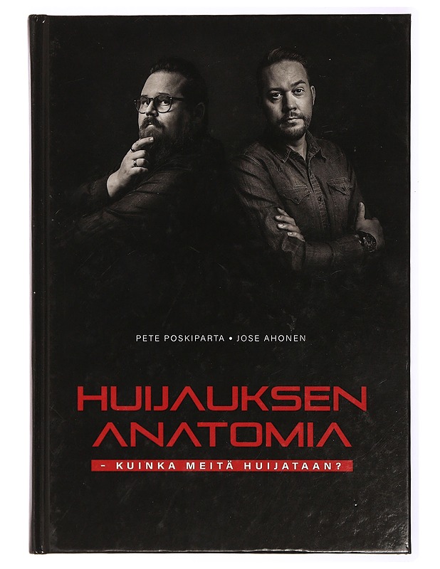 Huijauksen anatomia : kuinka meitä huijataan? - Poskiparta, Pete - Harrastekirjat - 10105471282 - 0