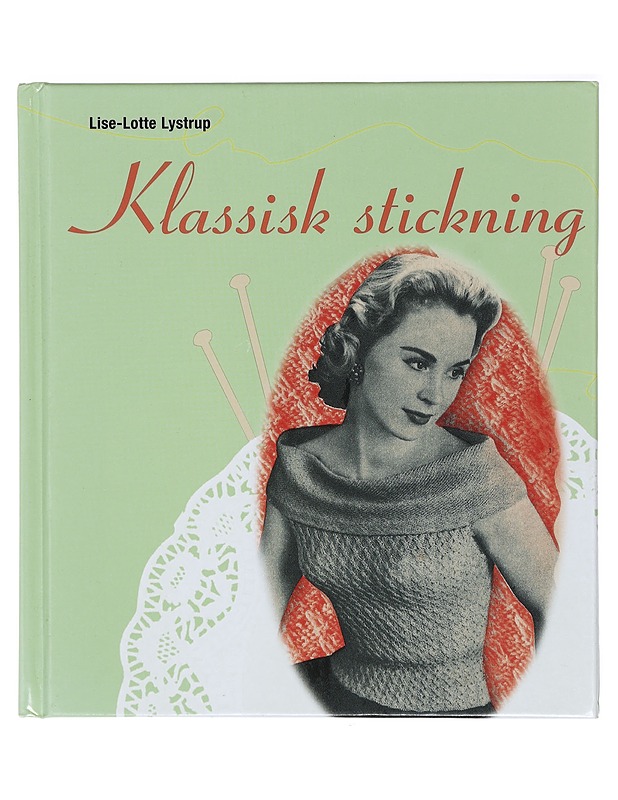 Klassisk stickning - Lystrup, Lise-Lotte - Tietokirjat ja oppaat - 10105471300 - 0