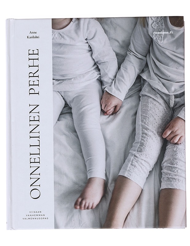 Onnellinen perhe : viisaan vanhemman valmennusopas - Karilahti, Anne - Tietokirjat ja oppaat - 10105471359 - 0