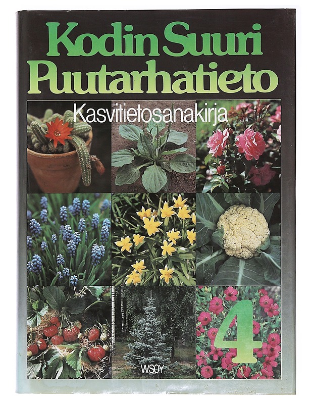Kodin suuri puutarhatieto. 4 : Kasvitietosanakirja - Herwig, Rob - Harrastekirjat - 10105471389 - 0