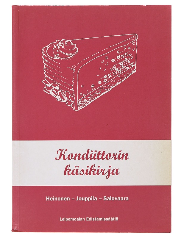 Kondiittorin käsikirja - Heinonen, Jaana - Ruokakirjat - 10105471424 - 0