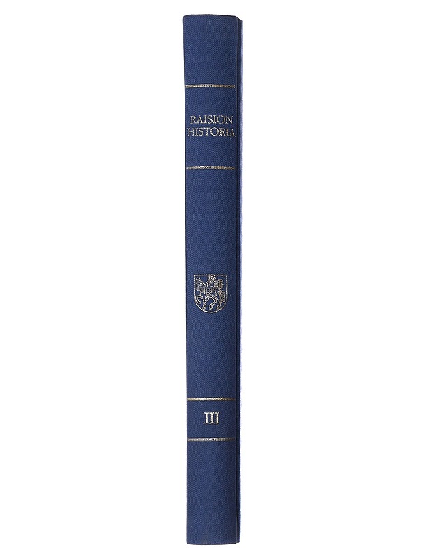 Raision Historia III - Grönros, Jarmo - Historiakirjat - 10105471439 - 1