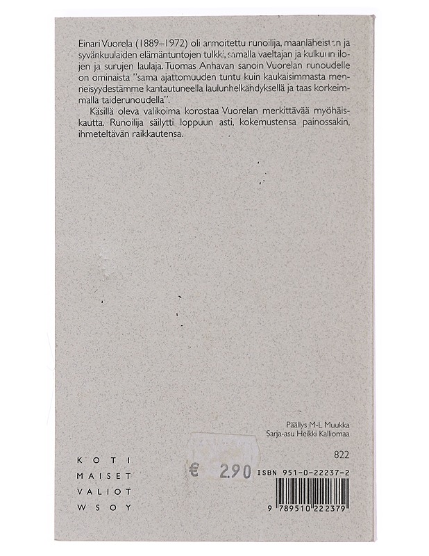 Hiljaisuuden veräjille : valitut runot 1919-1975 - Vuorela, Einari - Romaanit ja novellit - 10105471504 - 1