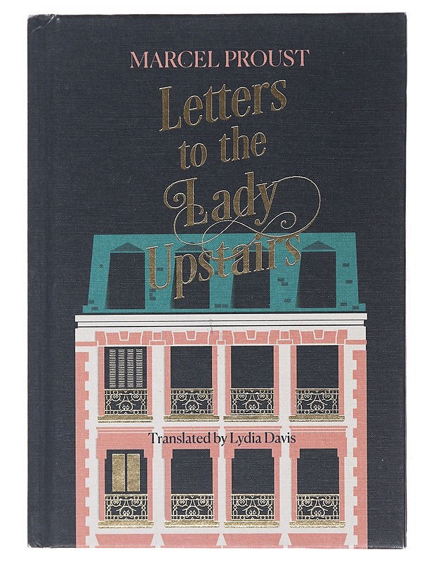 Letters to the Lady Upstairs - Proust, Marcel - Romaanit ja novellit - 10105471526 - 0