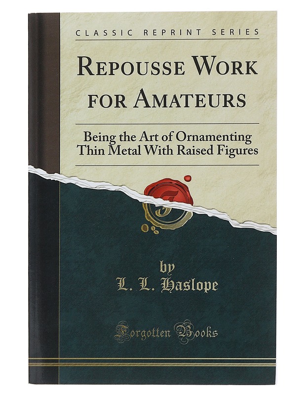 Repoussé Work for Amateurs - Haslope, L. L. - Tietokirjat ja oppaat - 10105471604 - 0