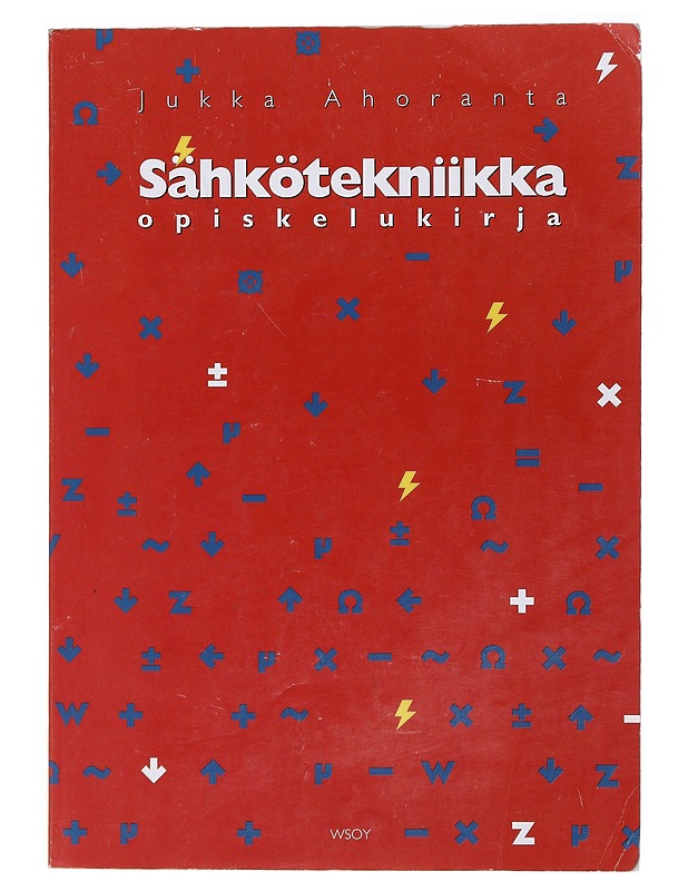 Sähkötekniikka. Opiskelukirja - Ahoranta, Jukka - Tietokirjat ja oppaat - 10105471629 - 0