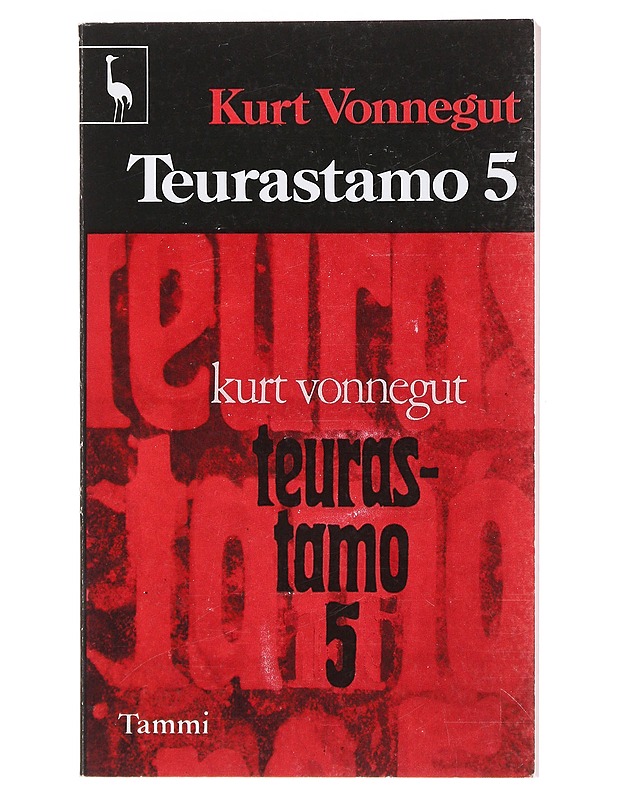TEURASTAMO 5 ELI LASTEN RISTIRETKI : VELVOLLISUUSTANSSI KUOLEMAN KANSSA - VONNEGUT, KURT - Elämäkerrat ja muistelmat - 10105471644 - 0