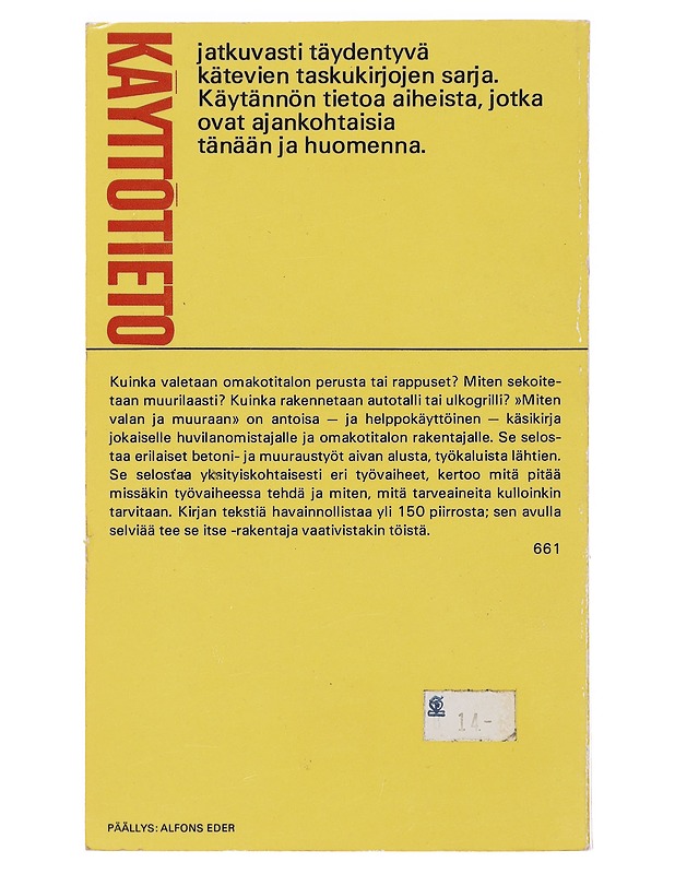 Käyttötieto : Miten valan ja muuraan - Bolmgren, Åke - Tietokirjat ja oppaat - 10105471687 - 1