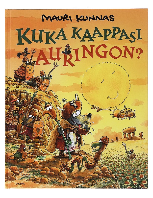Kuka kaappasi auringon? - Kunnas, Mauri - Lastenkirjat - 10105471700 - 0