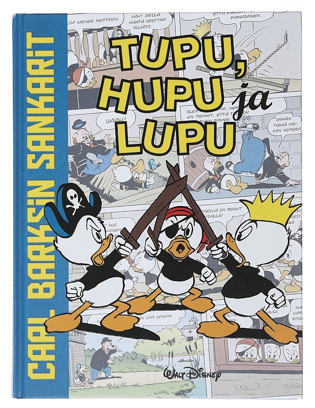 Carl Barksin sankarit. Tupu, Hupu ja Lupu - Barks, Carl - Sarjakuvat - 10105471826 - 0