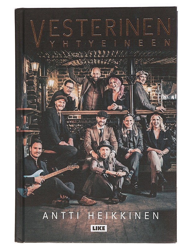 Vesterinen yhtyeineen - Antti Heikkinen - Elämäkerrat ja muistelmat - 10105471838 - 0