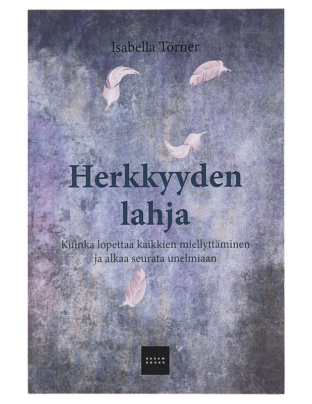 Herkkyyden lahja - Törner, Isabella - Tietokirjat ja oppaat - 10105471856 - 0