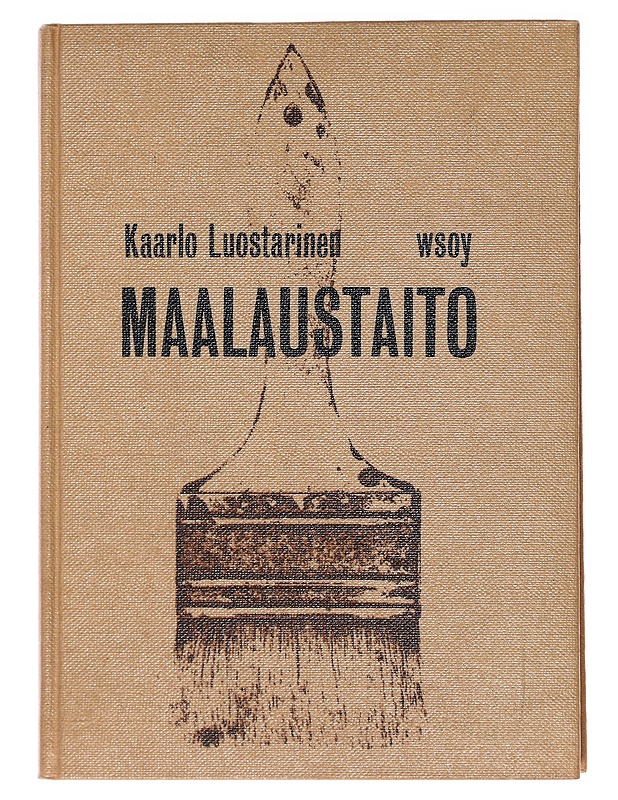 Maalaustaito - Kaarlo Luostarinen - Harrastekirjat - 10105471885 - 0