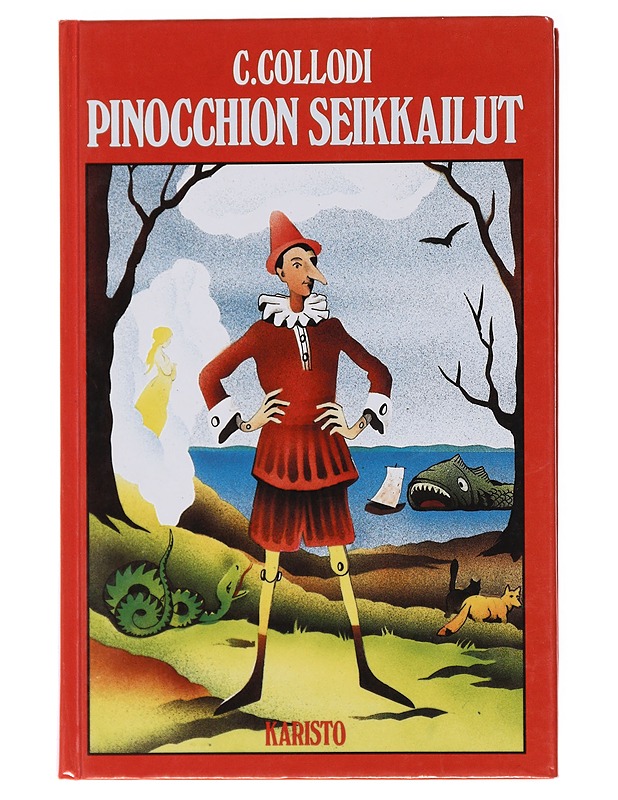 Pinocchion seikkailut : kertomus marionetista - Collodi, Carlo - Lastenkirjat - 10105471888 - 0