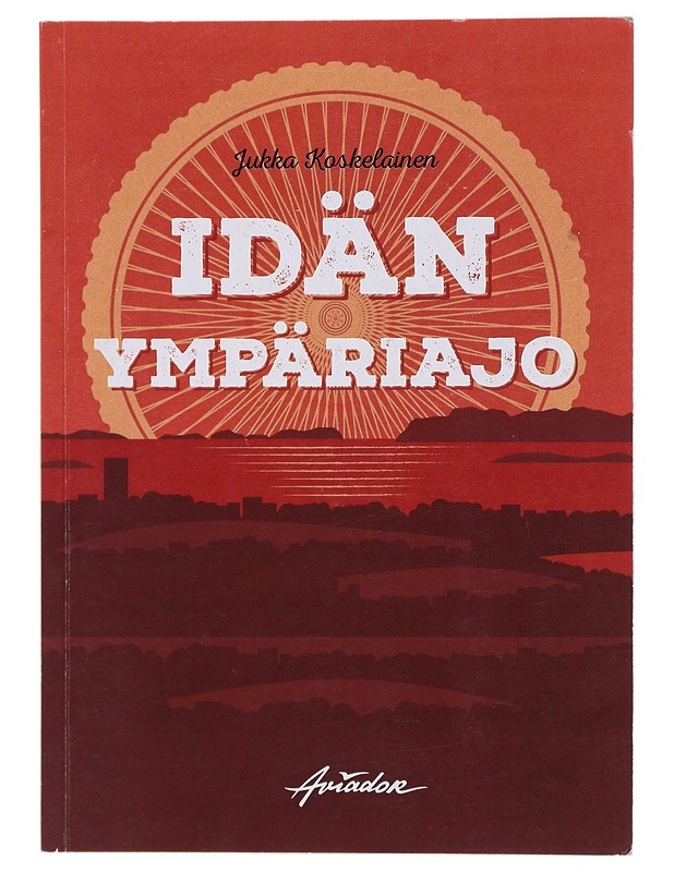 Idän ympäriajo : polkimen tahtiin halki vehreän - Jukka Koskelainen - Romaanit ja novellit - 10105472028 - 0
