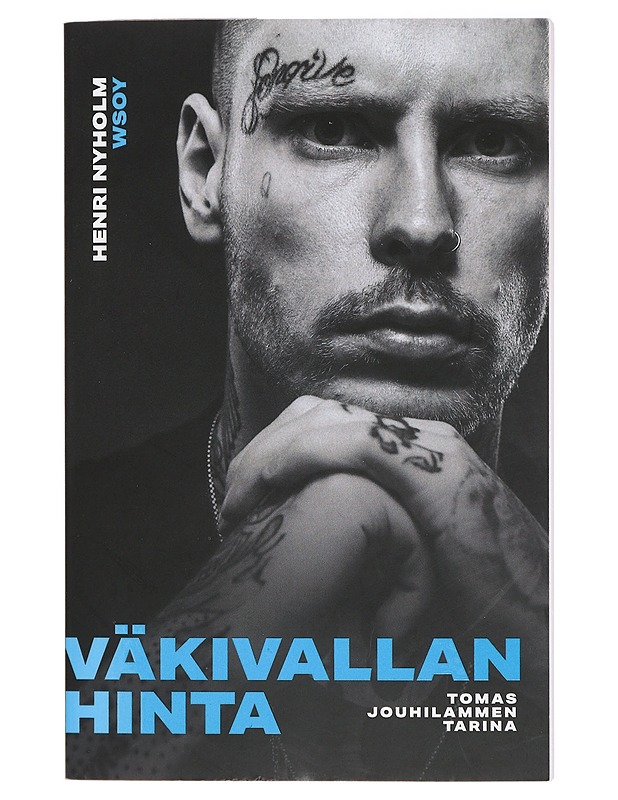 Väkivallan hinta - Henri Nyholm - Elämäkerrat ja muistelmat - 10105472130 - 0