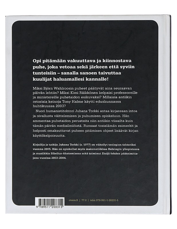 Puhevalta : kuinka kuulijat vakuutetaan - Juhana Torkki - Tietokirjat ja oppaat - 10105472290 - 1