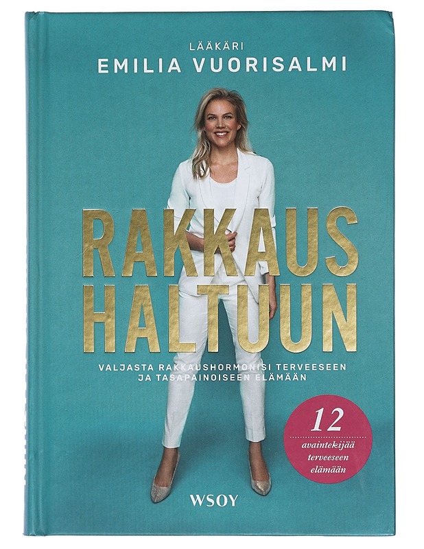 Rakkaus haltuun - Emilia Vuorisalmi - Hyvinvointikirjat - 10105472416 - 0
