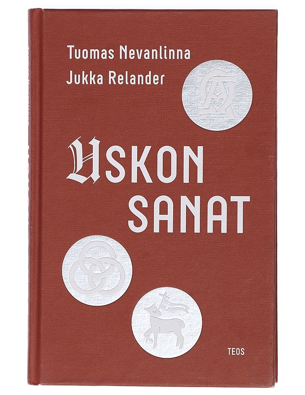 Uskon sanat - Nevanlinna, Tuomas, Relander, Jukka - Tietokirjat ja oppaat - 10105472417 - 0