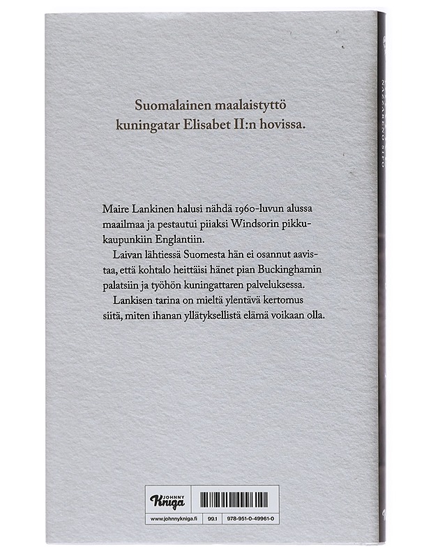 Maire : hänen majesteettinsa palveluksessa - Lankinen, Maire - Elämäkerrat ja muistelmat - 10105472488 - 1