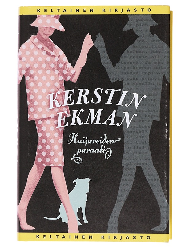 Huijareiden paraati - Ekman, Kerstin - Romaanit ja novellit - 10105472503 - 0