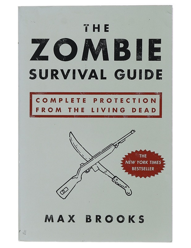 The Zombie Survival Guide: Complete Protection from the Living Dead - Brooks, Max - Fantasia- ja scifi - 10105472581 - 0