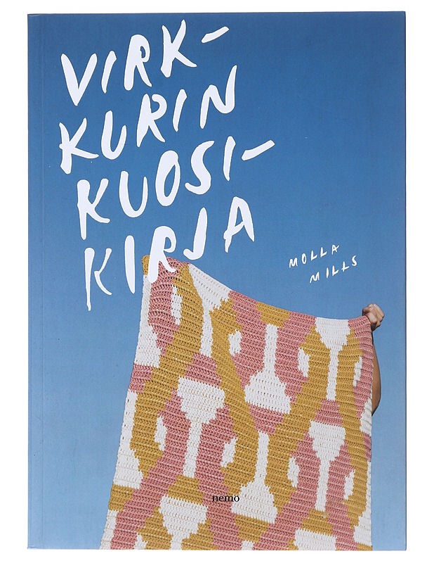 Virkkurin kuosikirja - Mills, Molla - Tietokirjat ja oppaat - 10105472584 - 0