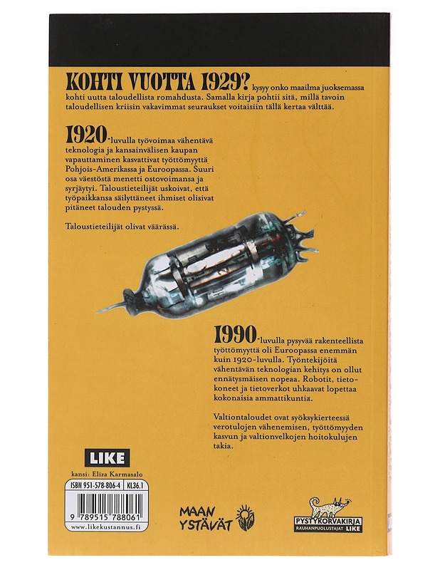Kohti vuotta 1929? - Vapaakauppa, työttömyys ja ääriliikkeiden nousu - Isomäki, Risto - Historiakirjat - 10105472683 - 1