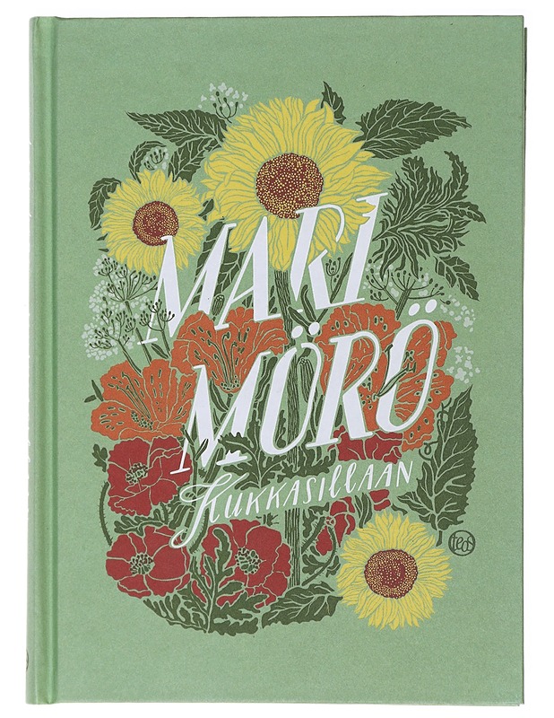 Kukkasillaan - Mörö, Mari - Tietokirjat ja oppaat - 10105472781 - 0