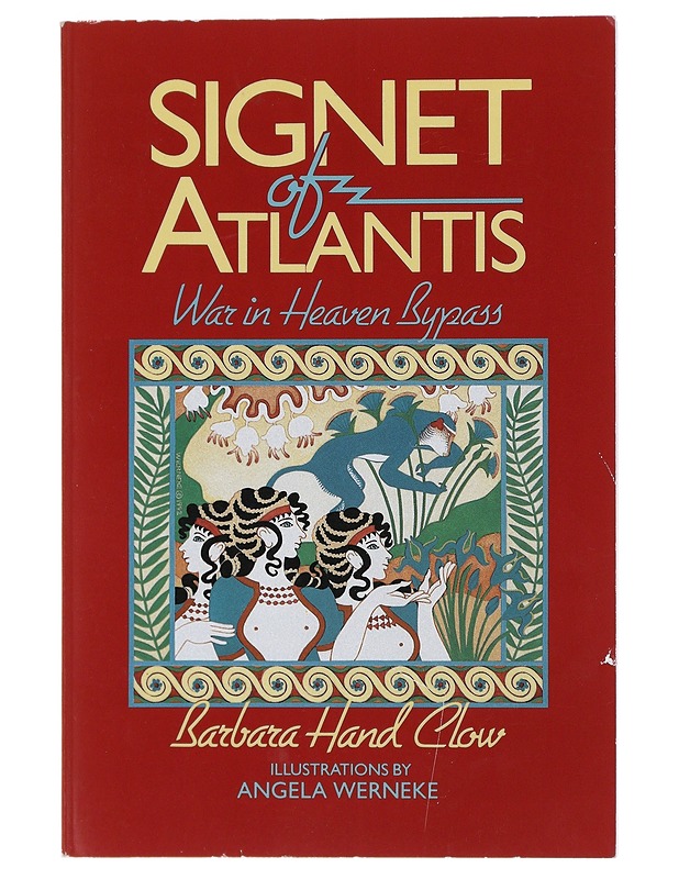 Signet of Atlantis : war in heaven bypass - Clow, Barbara Hand - Tietokirjat ja oppaat - 10105472824 - 0