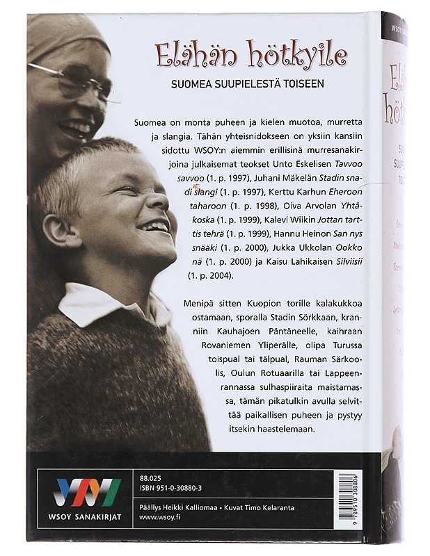 Elähän hötkyile : suomea suupielestä toiseen - Eskelinen, Unto - Tietokirjat ja oppaat - 10105472832 - 1