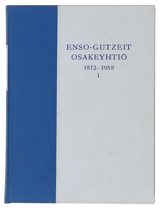 Enso-Gutzeit Osakeyhtiö 1872-1958. 1 -  Hoving, Victor  - Historiakirjat - 10105472857 - 0