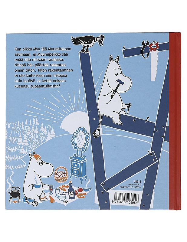 Täältä tulee Pikku Myy : Muumipeikon talo - Kaarla, Riina - Lastenkirjat - 10105472864 - 1