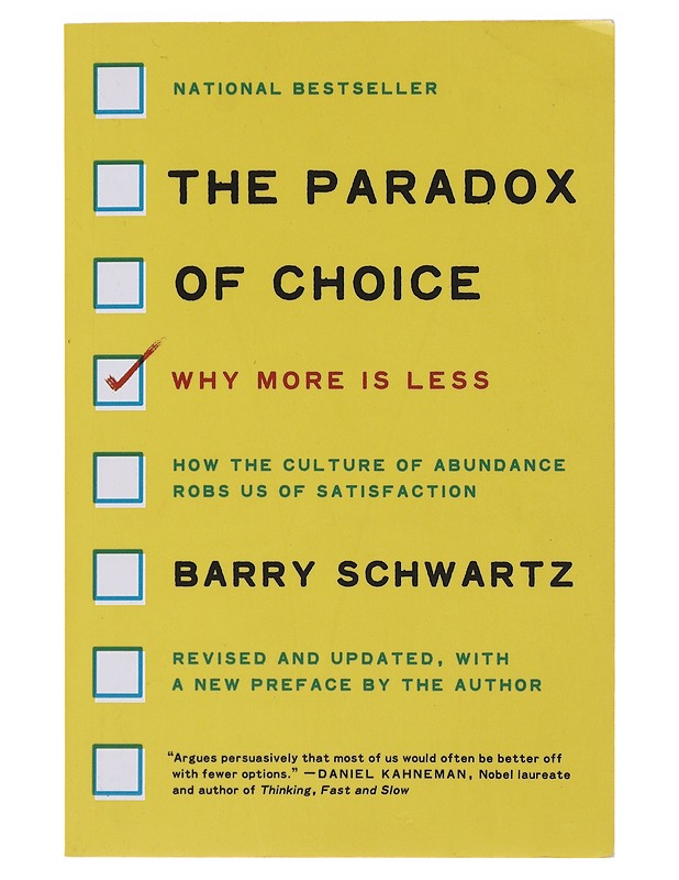 The Paradox of Choice Why More Is Less, Revised Edition - Schwartz, Barry - Tietokirjat ja oppaat - 10105472938 - 0