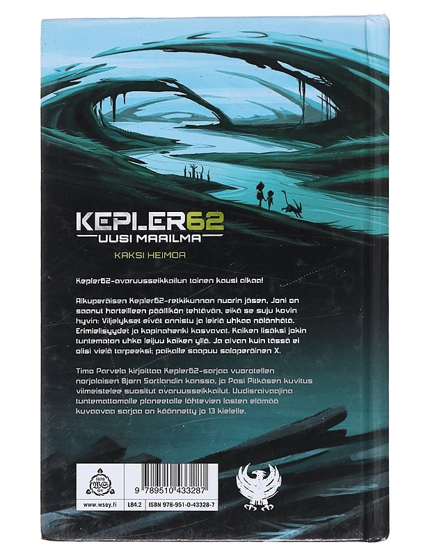 Kepler62 : Uusi maailma: Kaksi heimoa - Parvela, Timo - Nuorten kirjat - 10105472977 - 1