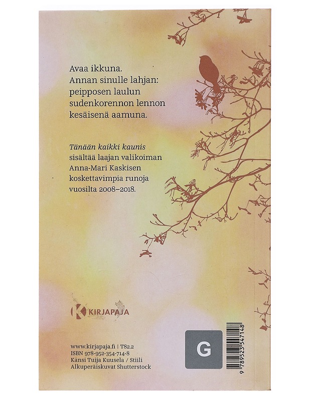 Tänään kaikki kaunis : valittuja runoja - Anna-Mari Kaskinen - Runot ja näytelmät - 10105473036 - 1